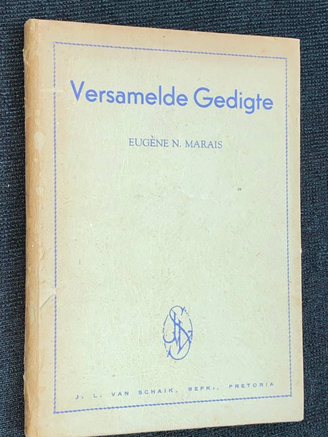 VERSAMELDE GEDIGTE DEUR EUGENE N. MARAIS 1945