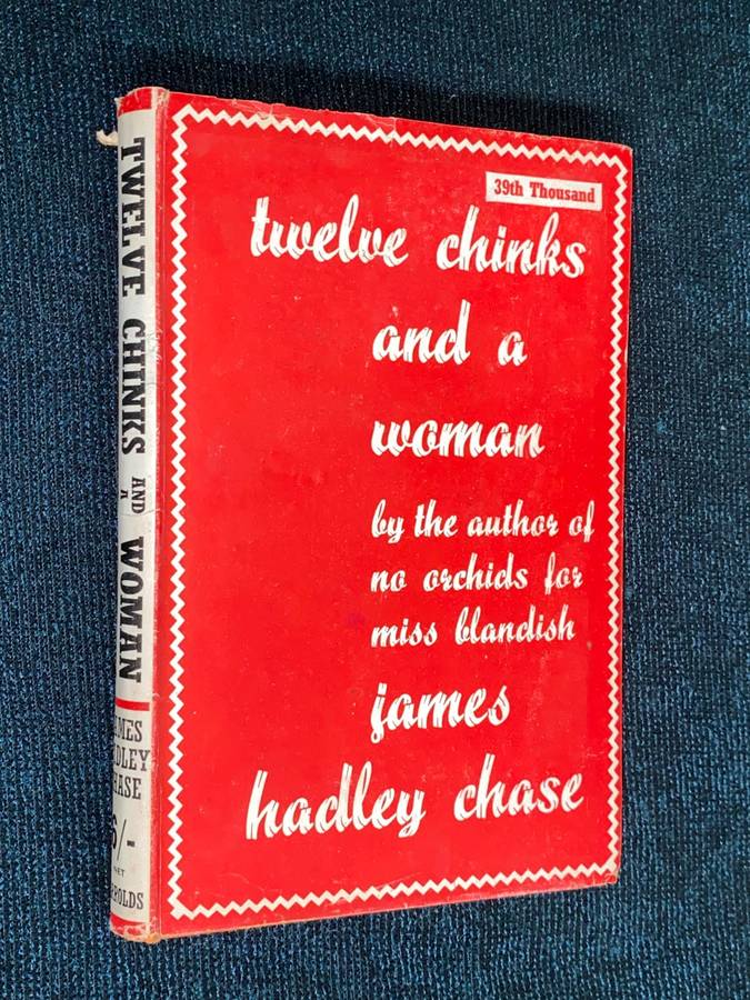 TWELVE CHINKS AND A WOMAN BY JAMES HADLEY CHASE