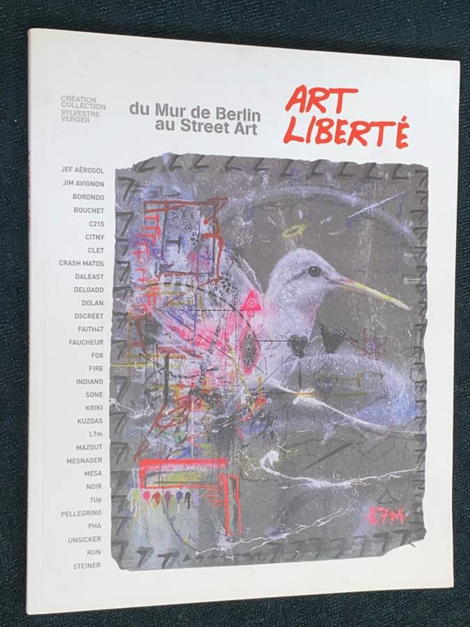 ART LIBERTE DU MUR DE BERLIN AU STREET ART