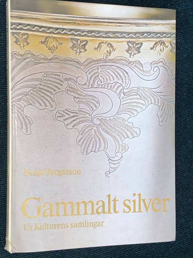 GAMMALT SILVER UR KULTURENS SAMLINGAR BENGI BENGTSSON