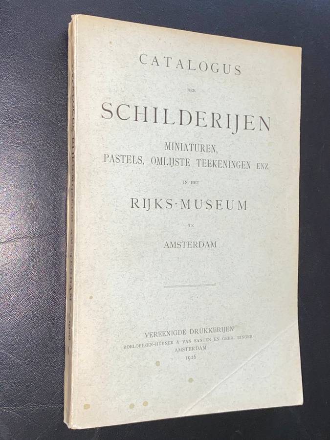 CATALOGUS DER SCHILDERIJEN IN HET RIKS-MUSEUM TE AMSTERDAM 1926
