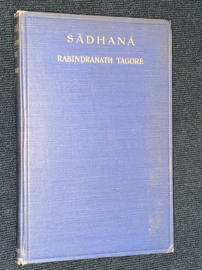 SADHANA THE REALISATION BY RABINDRANATH TAGORE 1921