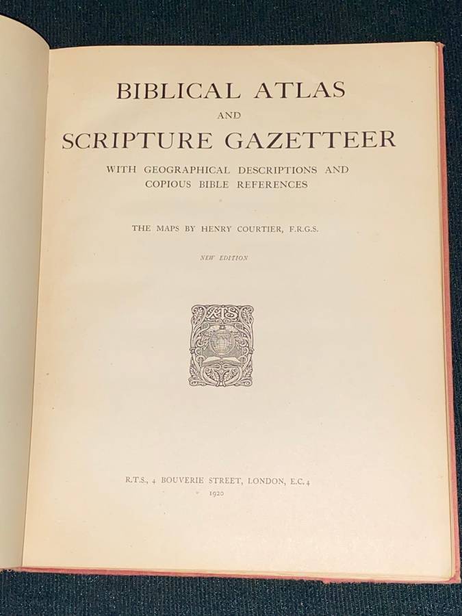 BIBLICAL ATLAS AND SCRIPTURE GAZETTEER WITH GEOGRAPHICAL DESCRIPTIONS  AND COPIUS BIBLE REFERENCES
