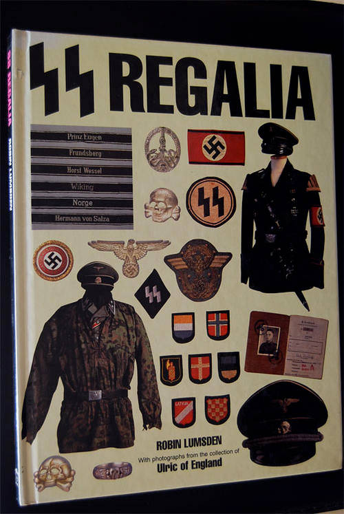 NAZI SS REGALIA BY ROBIN LUMSDEN COLLECTION OF ULRICH OF ENGLAND
