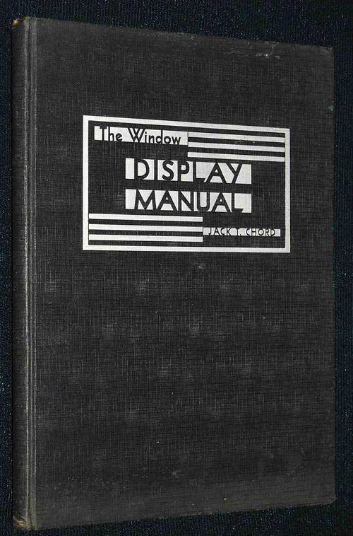 THE WINDOW DISPLAY MANUAL BY JACK T. CHORD ART DECO PERIOD