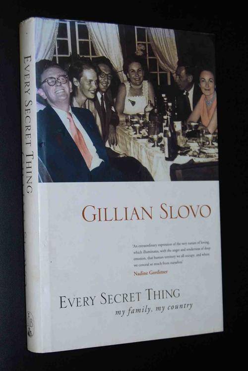 EVERY SECRET THING BY GILLIAN SLOVO