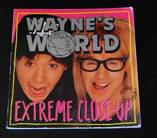 WAYNE'S WORLD EXTREME CLOSE-UP