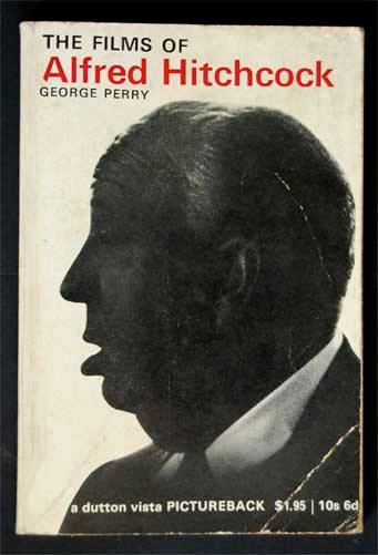 THE FILMS OF ALFRED HITCHCOCK - GEORGE PERRY - SOFTCOVER