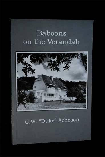 BABOONS ON THE VERANDAH - C.W. "DUKE" ACHESON" 2007