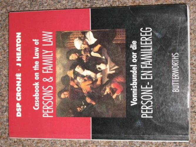CASEBOOK ON THE LAW OF PERSONS & FAMILY LAW - CRONJE, HEATON