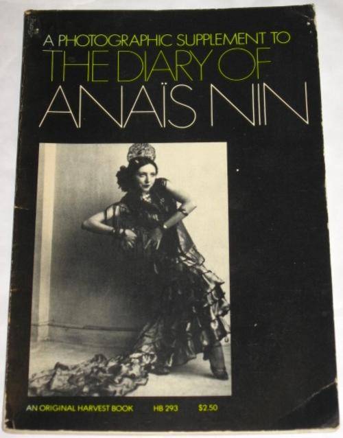 A PHOTOGRAPHIC SUPPLEMENT TO THE DIARY OF ANAIS NIN