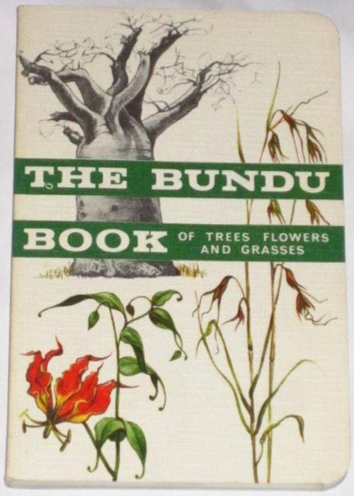 BUNDU BOOK 1: TREES, FLOWERS, AND GRASSES