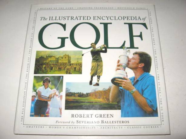 ILLUSTRATED ENCYCLOPEDIA OF GOLF - ROBERT GREEN