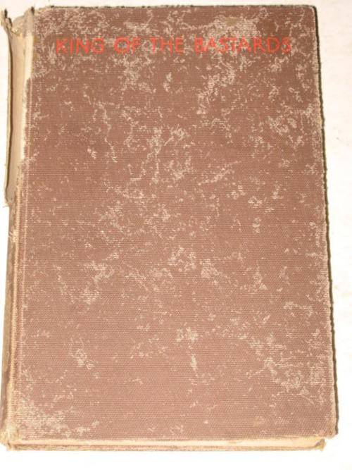 KING OF THE BASTARDS BY SARAH GERTRUDE MILLIN