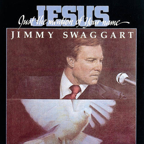 JIMMY SWAGGART - JUST THE MENTION OF YOUR NAME - LP