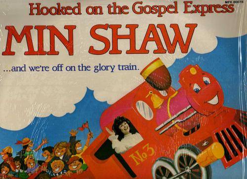 MIN SHAW - HOOKED ON THE GOSPEL EXPRESS - LP