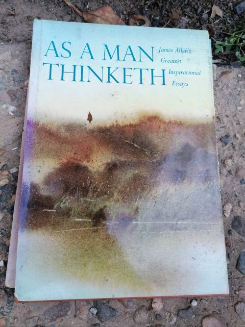 as a man thinketh by James allens greatest inspirational essays