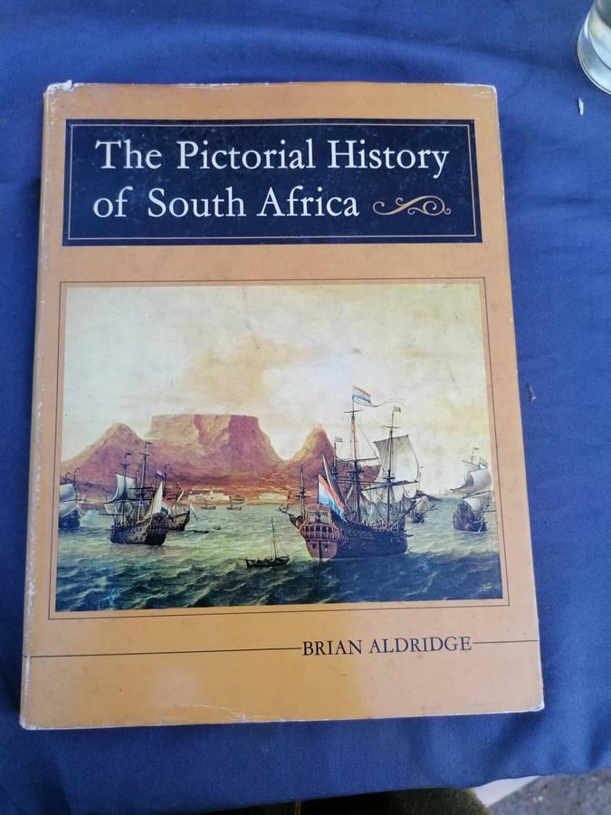 The pictorial history of South Africa by Brian Aldridge