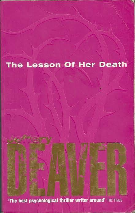 PAPERBACK - JEFFREY DEAVER - THE LESSON OF HER DEATH (CONDITION GOOD)