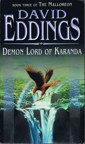 SOFT COVER  -  DAVID EDDINGS (THE MALLOREON)  BOOK 3 - DEMON LORD OF KARANDA (CONDITION IMMACULATE)