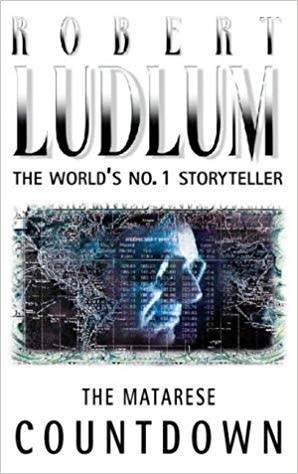 PAPERBACK - ROBERT LUDLUM - THE MATARESE COUNTDOWN (CONDITION IMMACULATE)