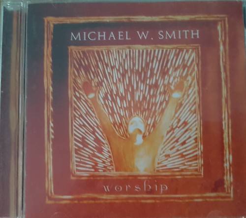 Michael W. Smith - Worship