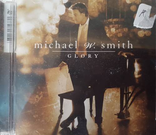 Michael W. Smith - Glory