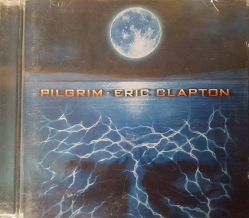 Eric Clapton - Pilgrim