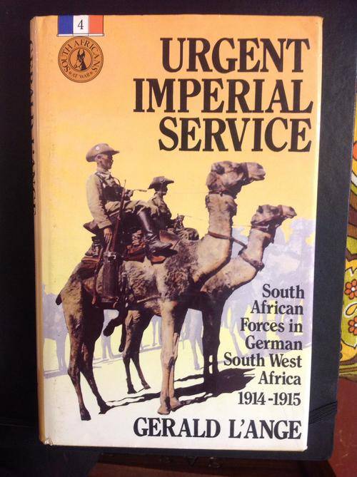 Urgent Imperial Service. The German SWA campaign 1914-15.