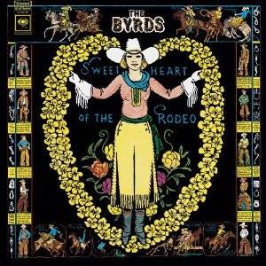 Sweetheart of the Rodeo - The Byrds