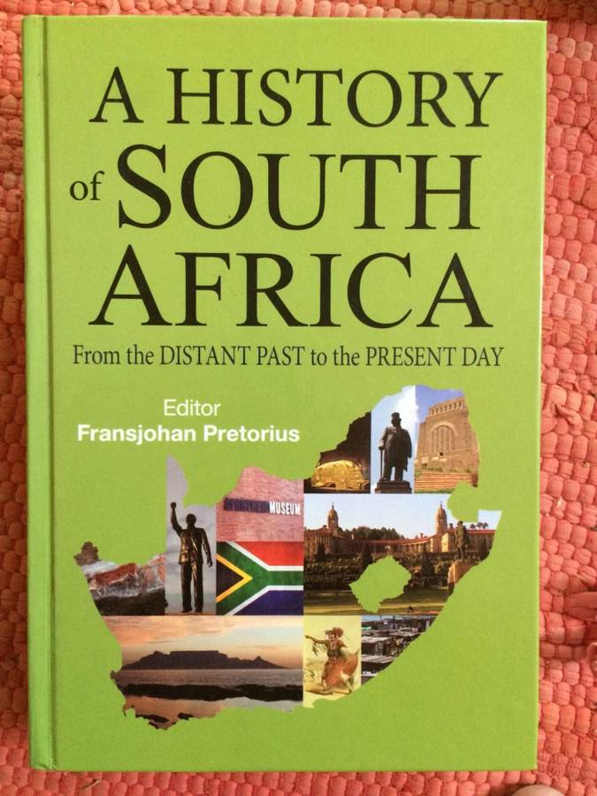 A History of South Africa: From The Distant Past to The Present Day - Fransjohan Pretorius