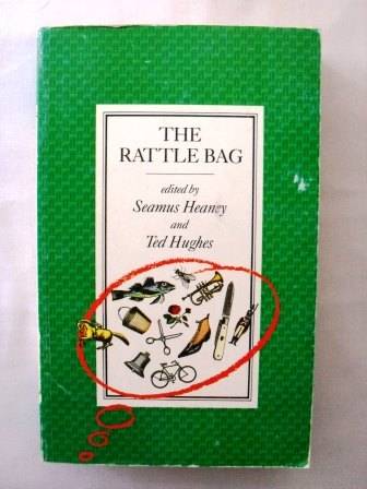 The Rattle Bag, edited by Seamus Heaney and Ted Hughes