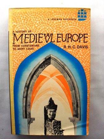 A History of Medieval Europe, R.H.C. Davies