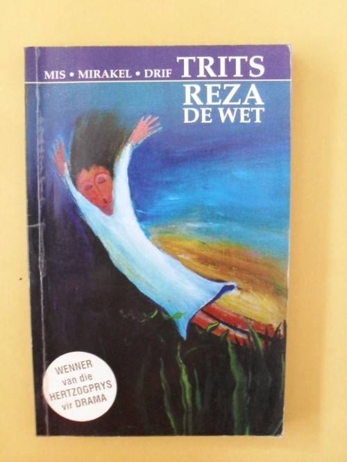 Trits, Reza de Wet ['n toneelstuk]