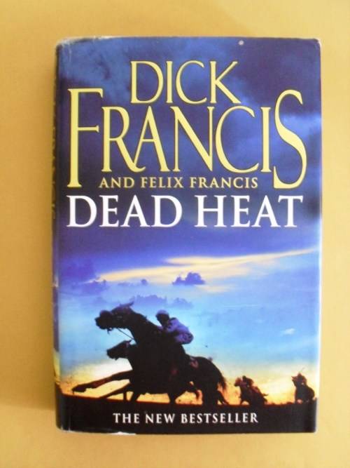 Dead Heat, Dick Francis/Felix Francis