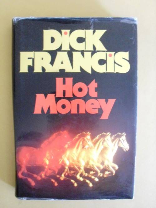 Hot Money, Dick Francis