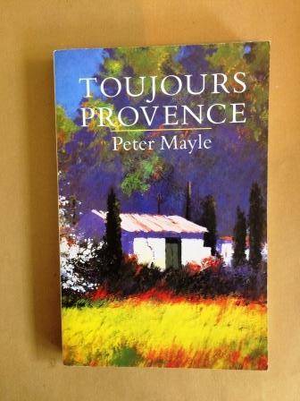 Toujours Provence, Peter Mayle