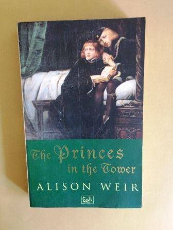 The Princess in the Tower, Alison Weir