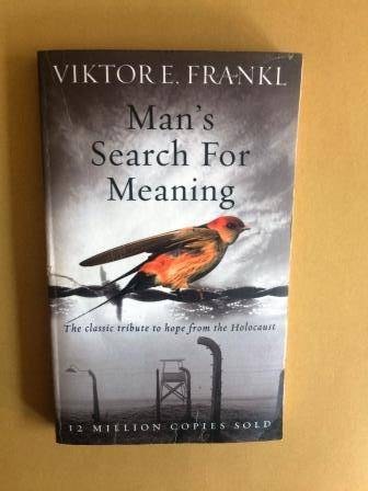 Man's Search for Meaning, Viktor E. Frankl