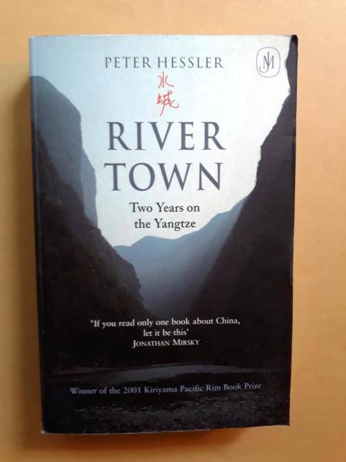 River Town - Two Years on the Yangtze, Peter Hessler