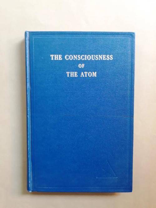 The Consciousness of the Atom, Alice Bailey