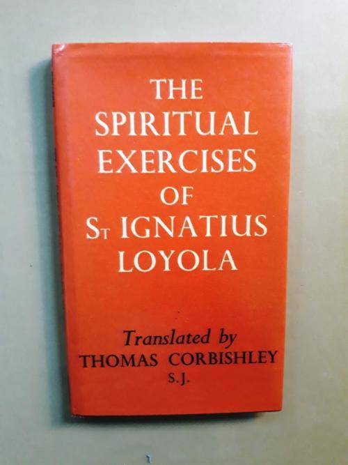 The Spiritual Exercises of St. Ignatius