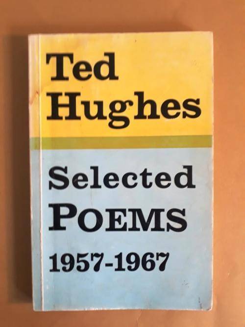 Selected Poetry 1957 - 1967, Ted Hughes
