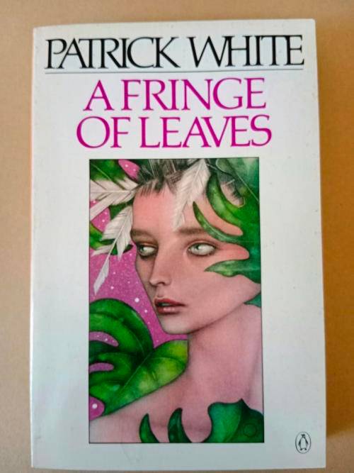A Fringe of Leaves, Patrick White