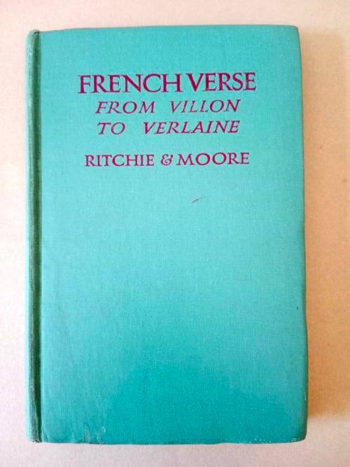 French Verse from Villon to Verlaine, Ritchie and Moore