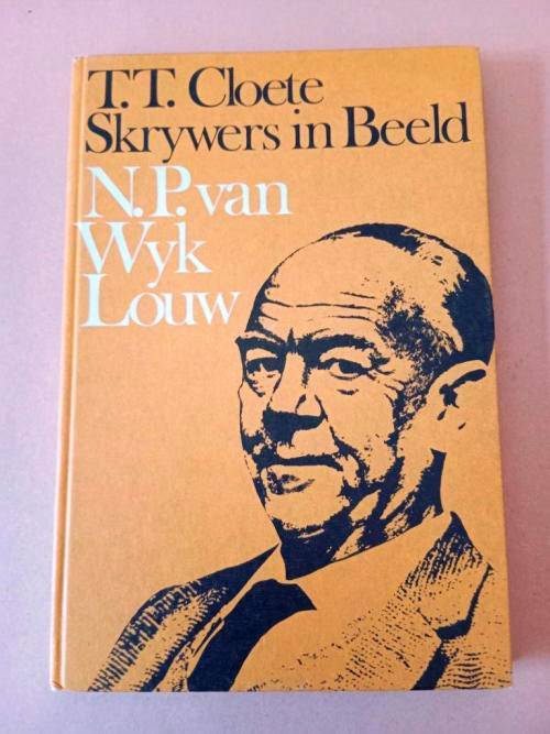 Skrywers in Beeld Nr. 1, N.P. van Wyk Louw, deur T.T. Cloete