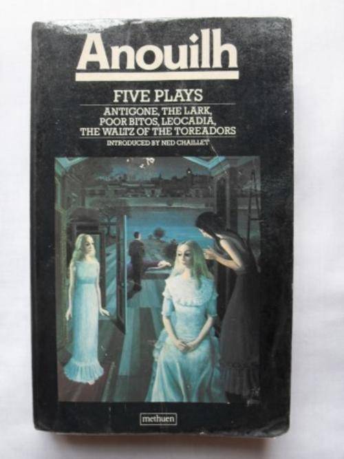 Five Plays, Jean Anouilh