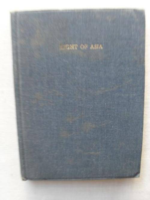 The Light of Asia, Sir Edward Arnold [SALE ITEM , REDUCED  TO CLEAR!!]