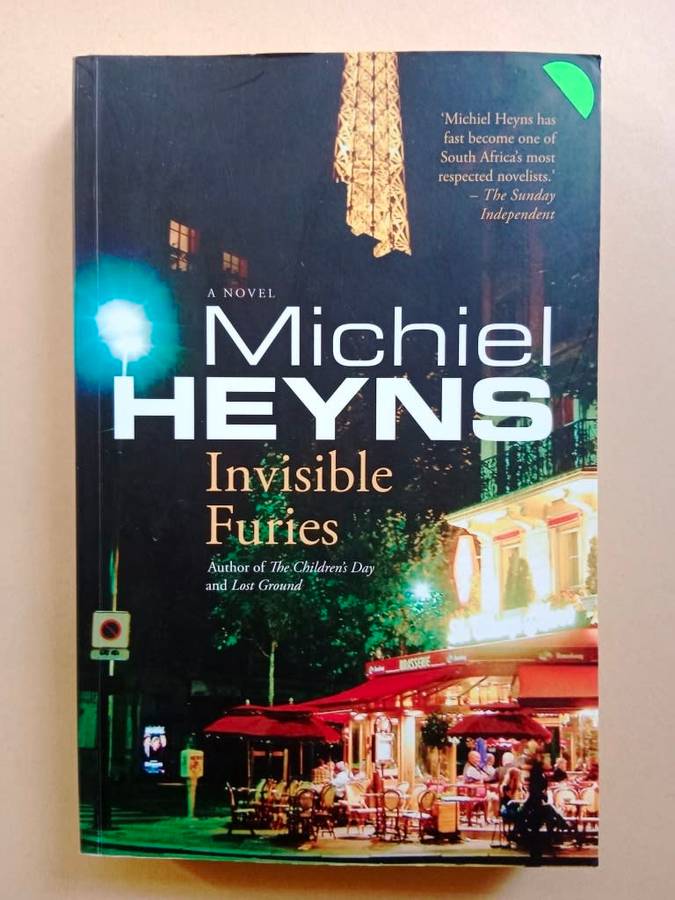 Invisible Furies, Michiel Heyns