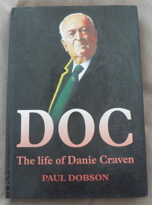Doc, the life of Danie Craven by Paul Dobson